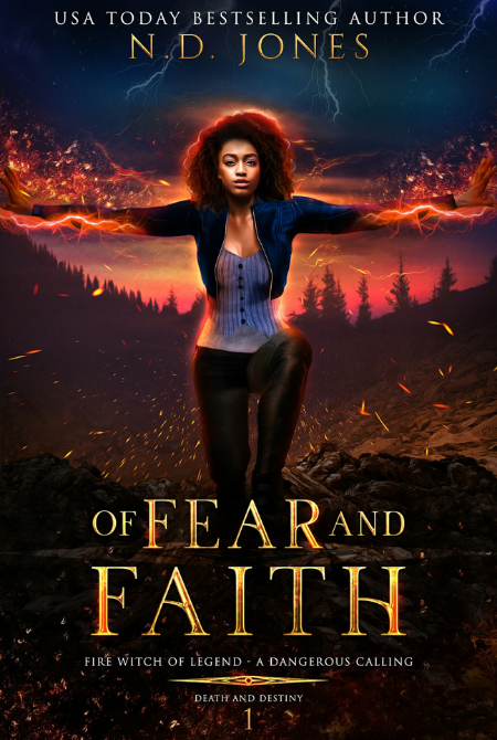Of Fear and Faith (Death and Destiny Trilogy) by N.D. Jones Book Cover